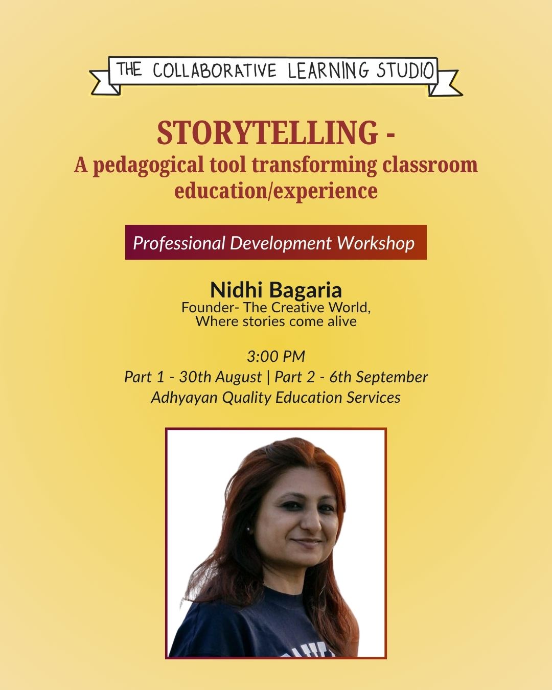 PD: 2 part series on “Storytelling – A Pedagogical Tool Transforming Classroom Education/Experience”