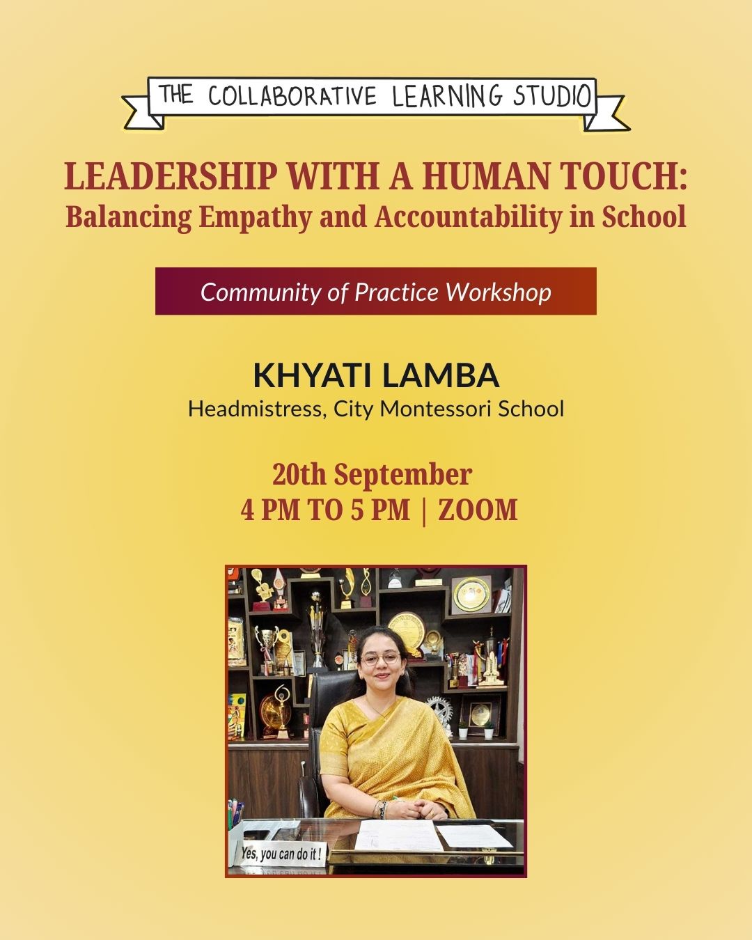 CoP with Khyati Lamba – Leadership with a Human Touch: Balancing Empathy and Accountability in Schools !